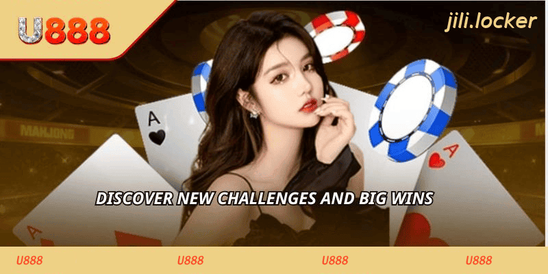 Discover new challenges and big wins